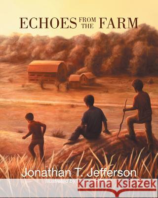 Echoes from the Farm Jonathan T. Jefferson Benjamin Davis 9781460296745 FriesenPress - książka