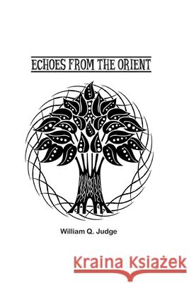 Echoes from the Orient William Judge 9781774816158 Wise and Wordy - książka