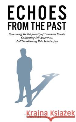 Echoes From The Past Tom Ahern 9780648349952 Mind Mate - książka