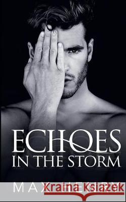 Echoes in the Storm Max Henry 9780648166108 Max Henry - książka