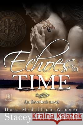 Echoes in Time Stacey a. Purcell 9781543273687 Createspace Independent Publishing Platform - książka