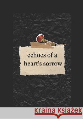 Echoes of a Heart's Sorrow Jonathan Owens 9798218978174 Jonathan Owens - książka