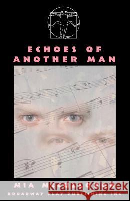 Echoes of Another Man Mia McCullough 9780881453737 Broadway Play Publishing Inc - książka