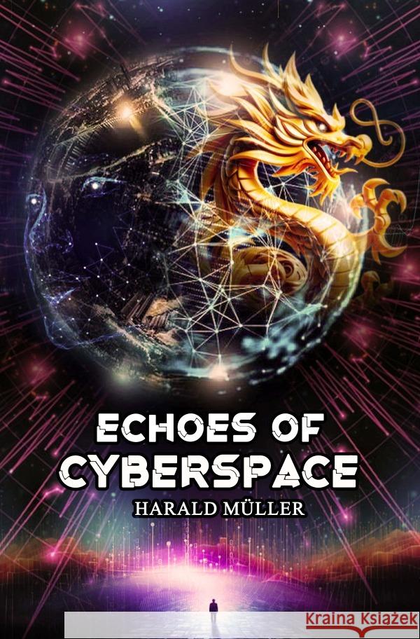 Echoes of Cyberspace Müller, Harald 9783819023286 epubli - książka