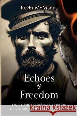 Echoes of Freedom Kevin McManus 9781804680957 Pegasus Elliot MacKenzie Publishers Ltd - książka
