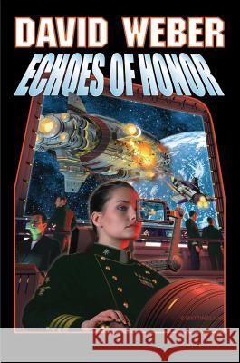 Echoes of Honor David Weber 9780671878924 Baen Books - książka