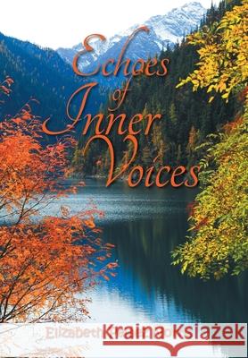 Echoes of Inner Voices Elizabeth Peláez Norris 9781664197213 Xlibris Us - książka