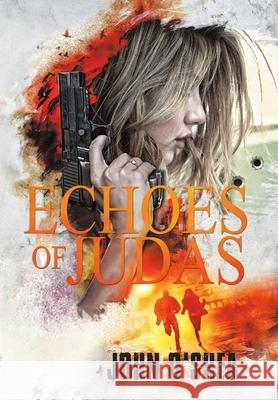 Echoes of Judas John O'Shea 9781684706860 Lulu Publishing Services - książka