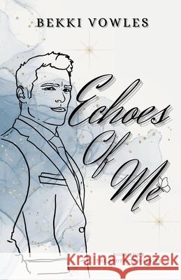 Echoes Of Me: Book 4 Bekki Vowles 9781068695131 Bekki Vowles - książka