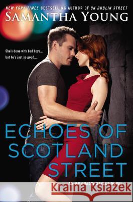 Echoes of Scotland Street Samantha Young 9780451471697 New American Library - książka