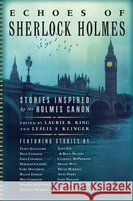 Echoes of Sherlock Holmes: Stories Inspired by the Holmes Canon Laurie R. King, Leslie S. Klinger 9781681772257 Pegasus Books - książka