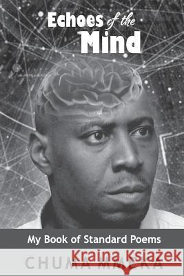 Echoes of the Mind: My Book of Standard Poems Chuma Mmeka 9789789500987 Chuma Mmeka - książka