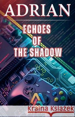 Echoes of the Shadow Dayat Suryana 9798227284891 Dayat Suryana - książka