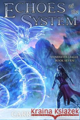 Echoes of the System: A LitRPG Adventure Carrie Summers 9781652814832 Independently Published - książka