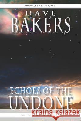 Echoes of the Undone Dave Bakers 9781785320170 DIB Books - książka