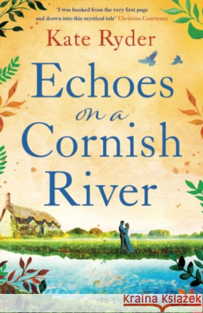 Echoes on a Cornish River Kate Ryder 9781471415661 Bonnier Books Ltd - książka