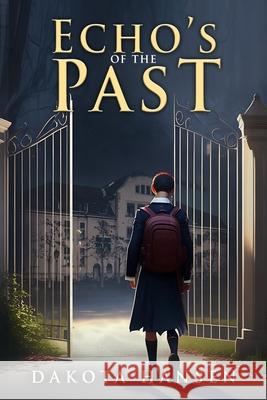 Echo's of the Past Dakota Hansen 9798330214709 Dakota Hansen - książka