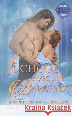 Échoué avec un Baronnet: Un roman d'amour de la Régence Murdoch, Emily E. K. 9798288475528 Independently Published - książka