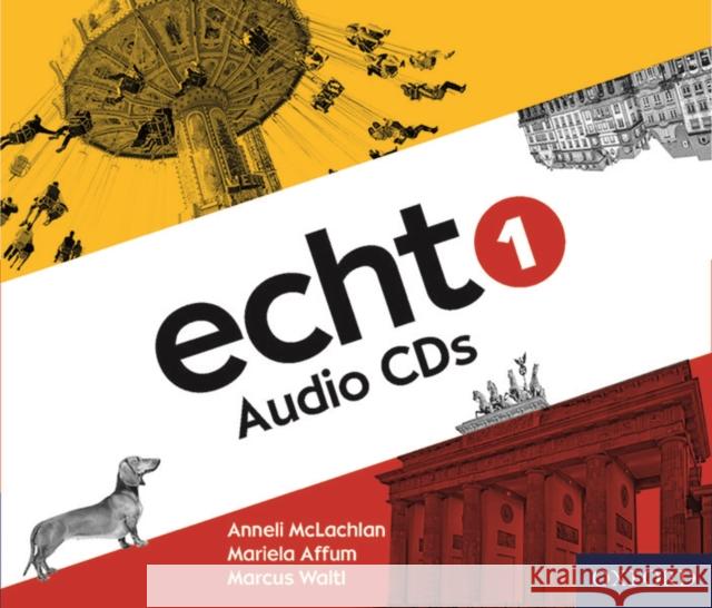 Echt 1 Audio CD Pack Anneli McLachlan Mariela Affum Marcus Waltl 9780198495055 Oxford University Press - książka
