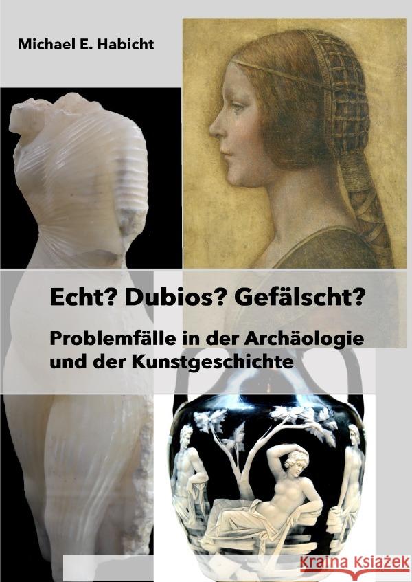 Echt? Dubios? Gefälscht? Habicht, Michael E. 9783819772382 epubli - książka