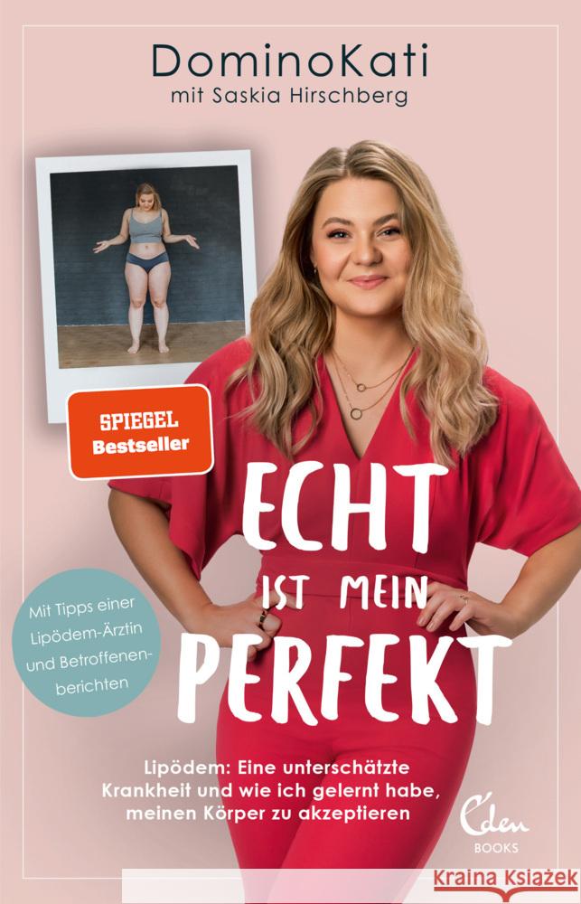 Echt ist mein Perfekt Dominokati, Hirschberg, Saskia 9783959103664 Eden Books - ein Verlag der Edel Verlagsgrupp - książka