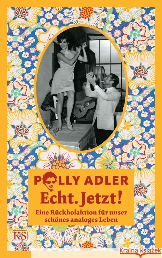 Echt. Jetzt! Adler, Polly 9783218012331 Verlag Kremayr & Scheriau - książka