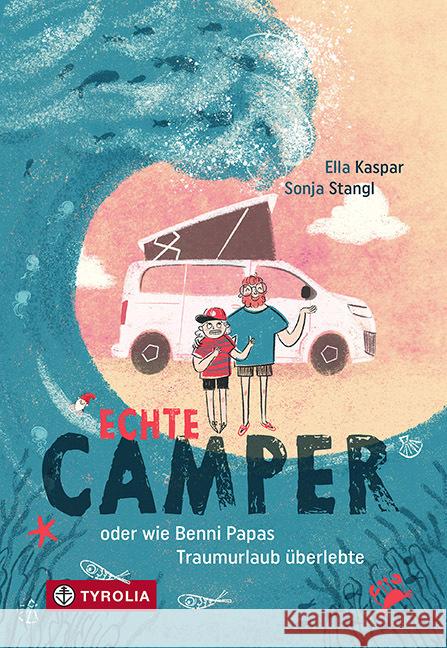 Echte Camper Kaspar, Ella 9783702241933 Tyrolia - książka