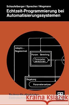 Echtzeit-Programmierung Bei Automatisierungssystemen Walter Schaufelberger Peter Sprecher Peter E. Wegmann 9783519061182 Springer - książka