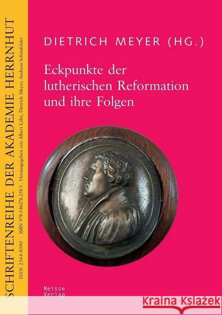 Eckpunkte der lutherischen Reformation und ihre Folgen  9783862762583 Neisse - książka