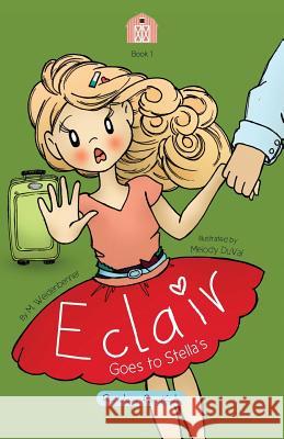 Eclair Goes to Stella's Michelle Weidenbenner   9780989404983 Random Publishing, LLC - książka