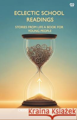 Eclectic School Readings Stories From Life A Book For Young People Orison Swett Marden 9789371815802 Double 9 Books - książka