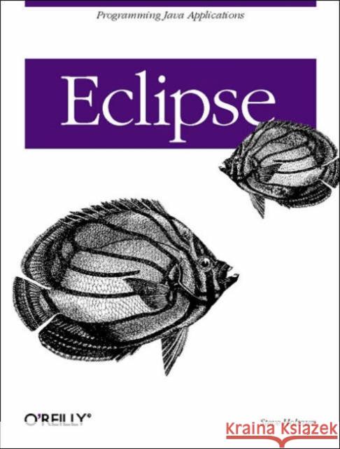 Eclipse Holzner, Steve 9780596006419 O'Reilly Media - książka