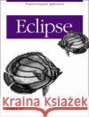 Eclipse Holzner, Steve 9780596006419 O'Reilly Media