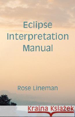 Eclipse Interpretation Manual Rose Lineman 9780866903011 American Federation of Astrologers - książka