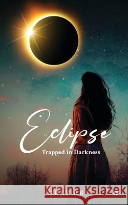 Eclipse: Trapped in Darkness Grey Rb 9798892772259 Notion Press - książka