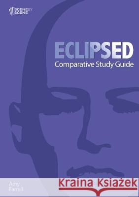 Eclipsed Comparative Study Guide Amy Farrell 9781910949771 Scene by Scene - książka