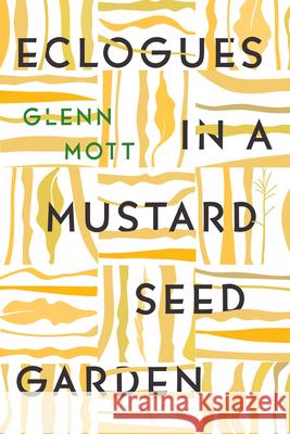 Eclogues in a Mustard Seed Garden  9781885983855 Turtle Point Press - książka