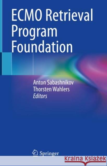 ECMO Retrieval Program Foundation  9783031171482 Springer International Publishing - książka