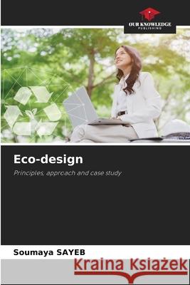 Eco-design Sayeb, Soumaya 9786209007552 Our Knowledge Publishing - książka