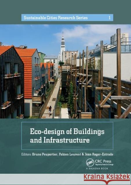Eco-Design of Buildings and Infrastructure Bruno Peuportier Fabien Leurent Jean Roger-Estrade 9780367889494 CRC Press - książka