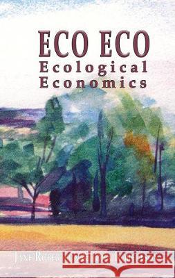 Eco Eco: Ecological Economics Jane Robertson, John Robertson 9781789630787 The Choir Press - książka