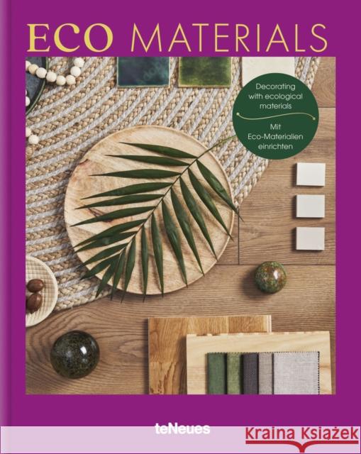 Eco Materials: Decorating with Ecological Materials  9783961715015 teNeues Publishing UK Ltd - książka