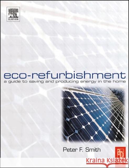 Eco-Refurbishment Peter F. Smith 9780750659734 Architectural Press - książka