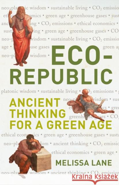 Eco-Republic : Ancient Thinking for a Green Age Melissa Lane 9781906165178  - książka