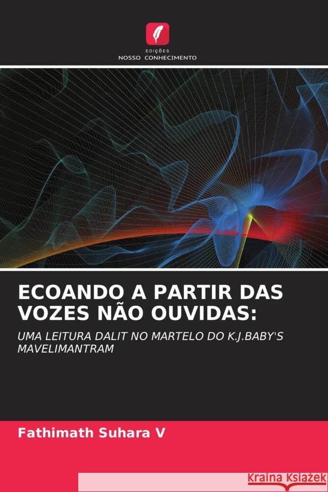 ECOANDO A PARTIR DAS VOZES NÃO OUVIDAS: V, Fathimath Suhara 9786204892856 Edições Nosso Conhecimento - książka