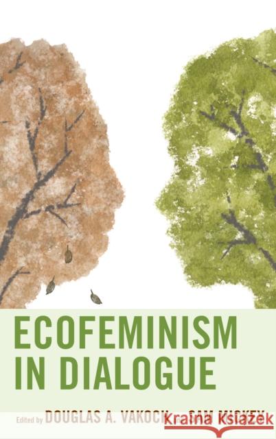 Ecofeminism in Dialogue Douglas A. Vakoch Sam Mickey Anna Bedford 9781498569279 Lexington Books - książka