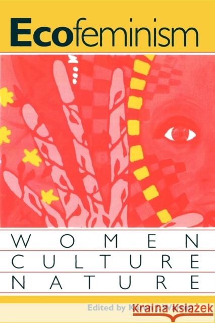 Ecofeminism: Women, Culture, Nature Warren, Karen J. 9780253210579 Indiana University Press - książka