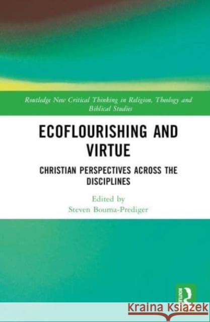 Ecoflourishing and Virtue  9781032387499 Taylor & Francis Ltd - książka