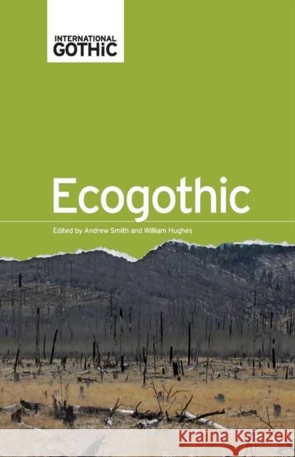 Ecogothic Andrew Smith William Hughes 9781526106896 Manchester University Press - książka