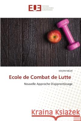 Ecole de Combat de Lutte Hasan Melki 9786202550130 Editions Universitaires Europeennes - książka